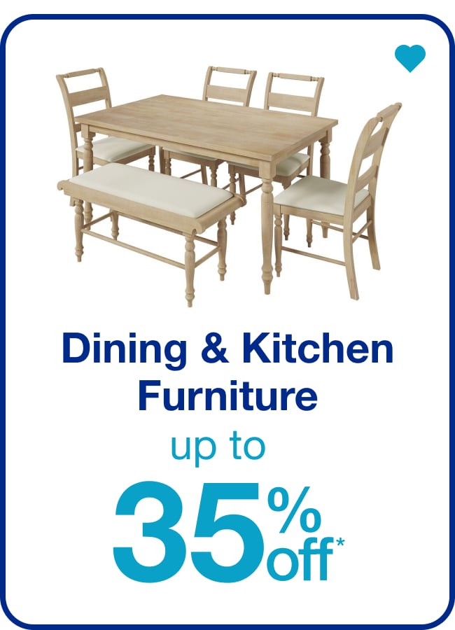 Up to 35% Off Dining & Kitchen Furniture — Shop Now!