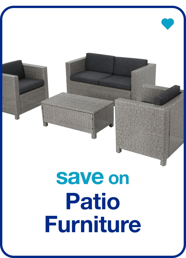 Save on Patio Furniture — Shop Now!