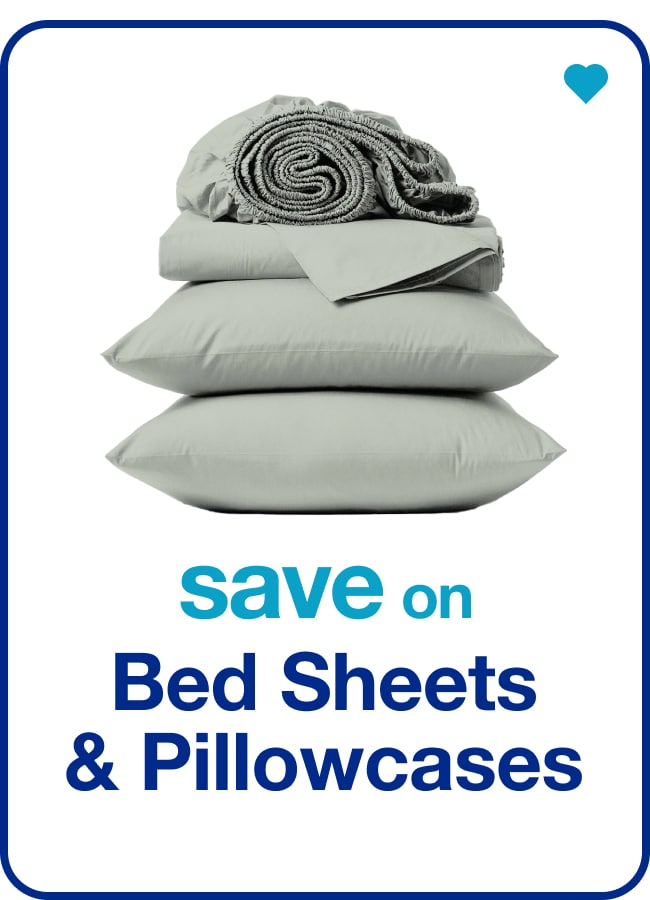 save on Bed Sheets & Pillowcases