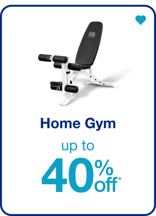 Up to 40% Off* Home Gym — Shop Now!