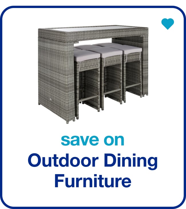 Outdoor Dining Furniture — Shop Now!