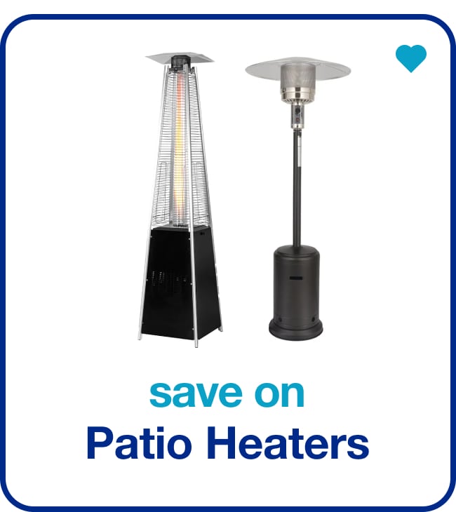 Patio Heaters — Shop Now!