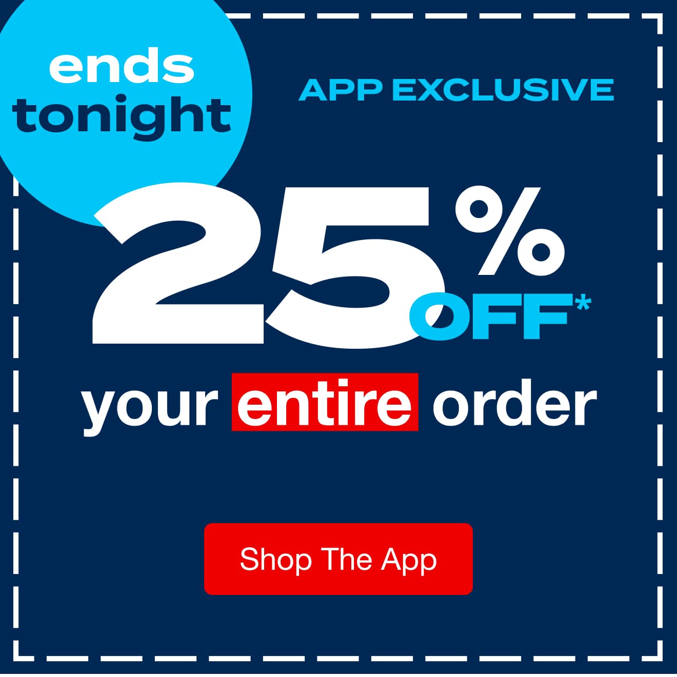 25% Off App Exclusive