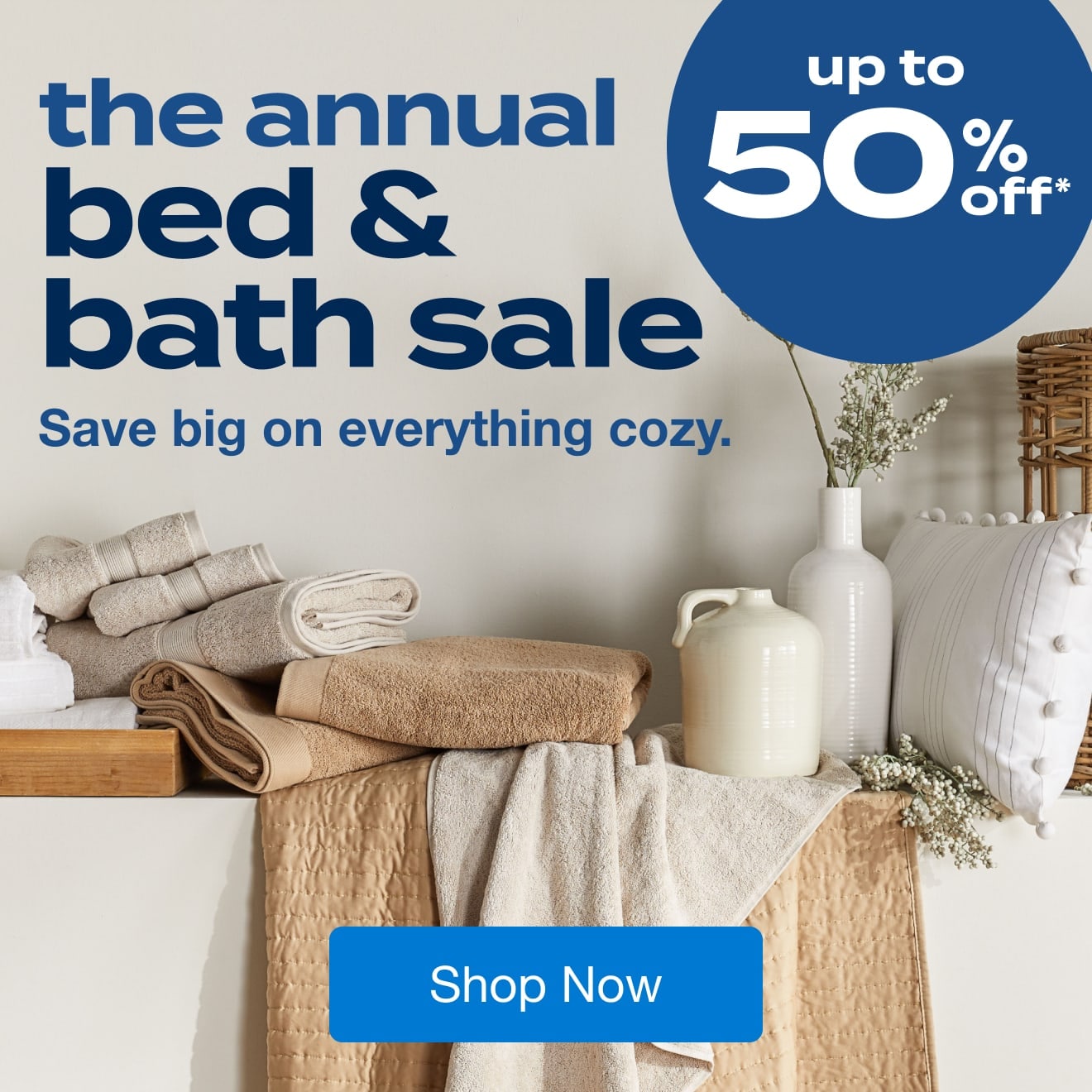 Up to 50% Off! Annual Bed & Bath Sale is Here!