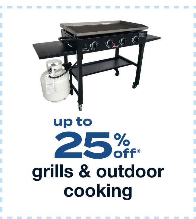 Up to 25% Off Grills & Outdoor Cooking