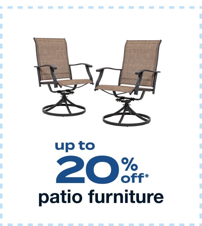 Up to 20% Off Patio Furniture