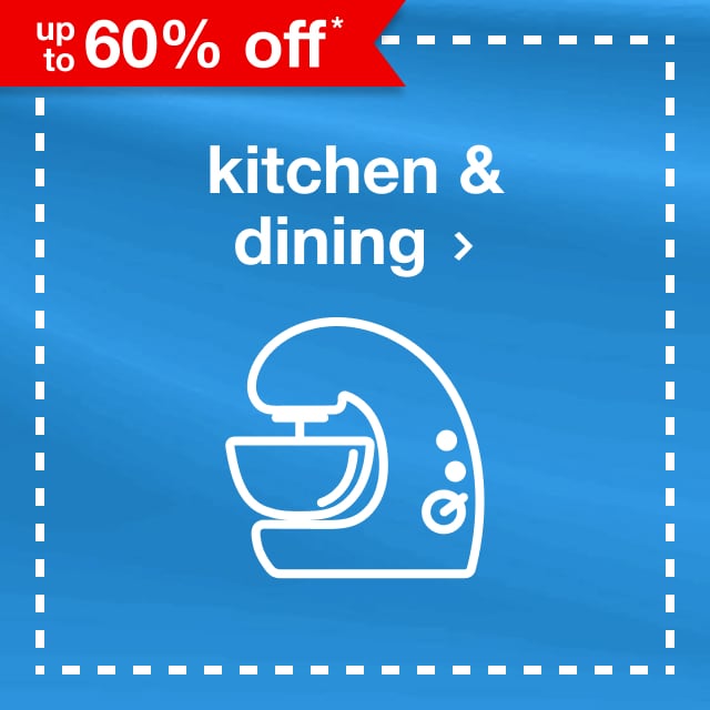 up to 60% off* kitchen & dining.