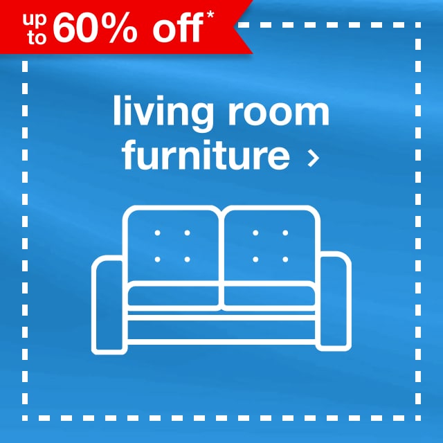 up to 60% off* living room furniture.