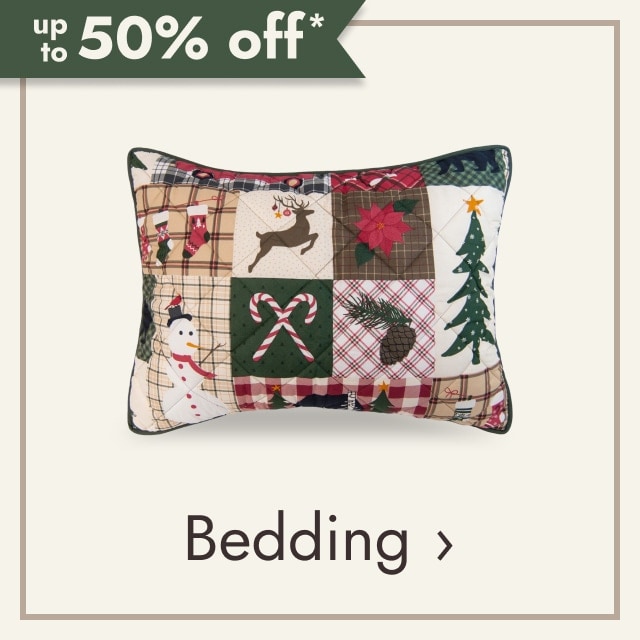 up to 50% off* Bedding.