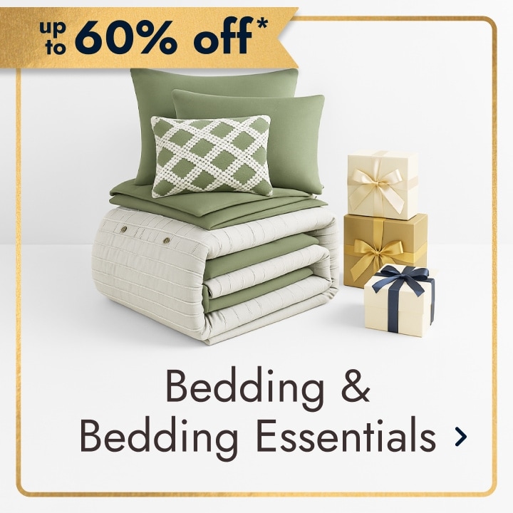 up to 60% off* Bedding & Bedding Essentials.