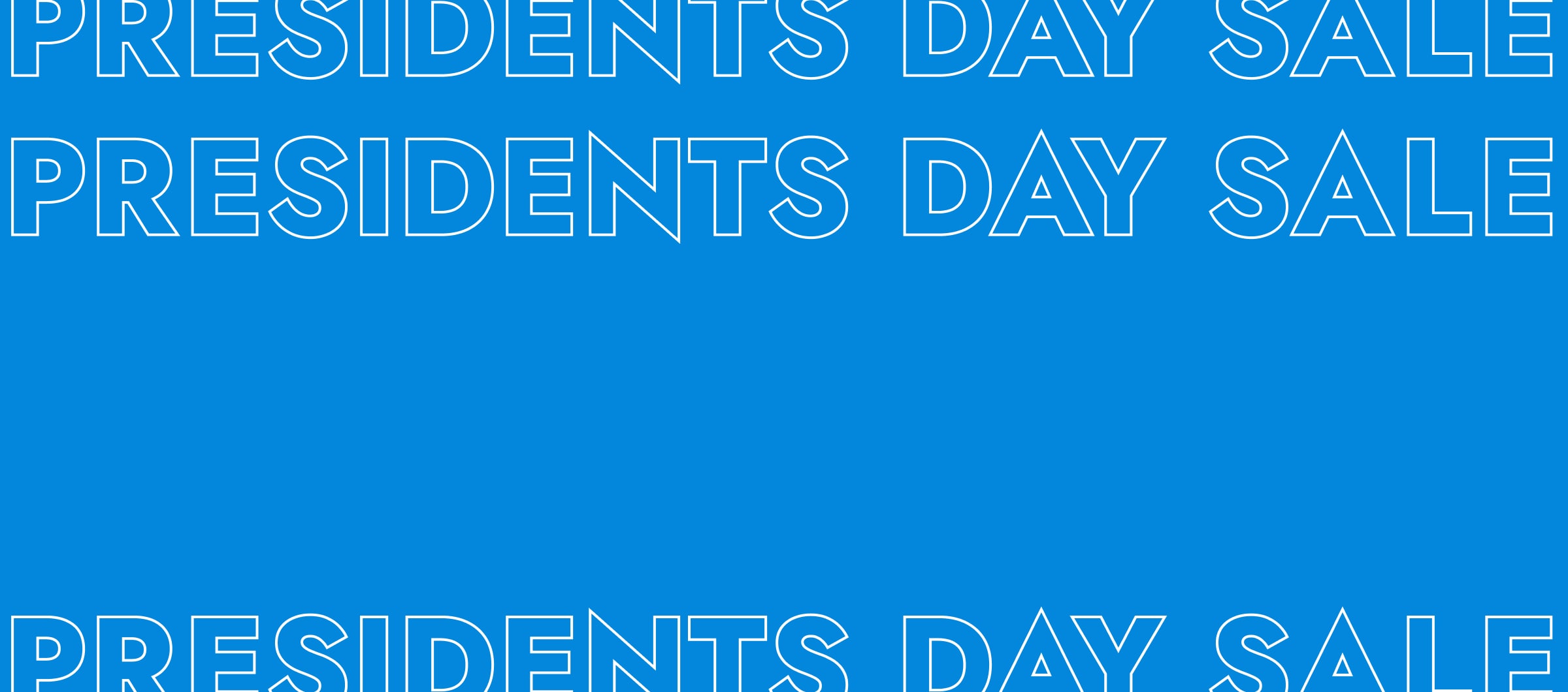 Presidents Day Sale. Ends Tonight. up to 70% off*. Huge presidential savings for every space. Save Now.