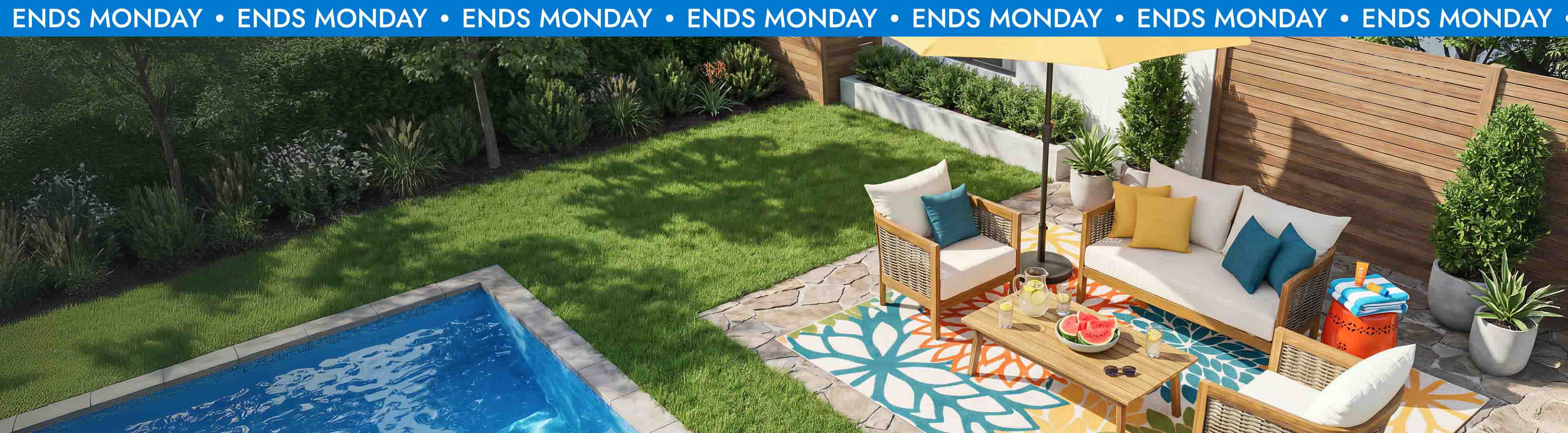 72-Hour Backyard Flash Sale. Ends Monday. up to 60% off*. Upgrade your outdoor setup—for less. Save Now.