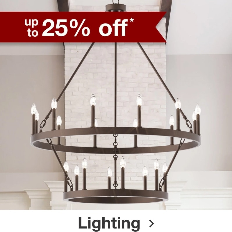 up to 25% off* lighting.