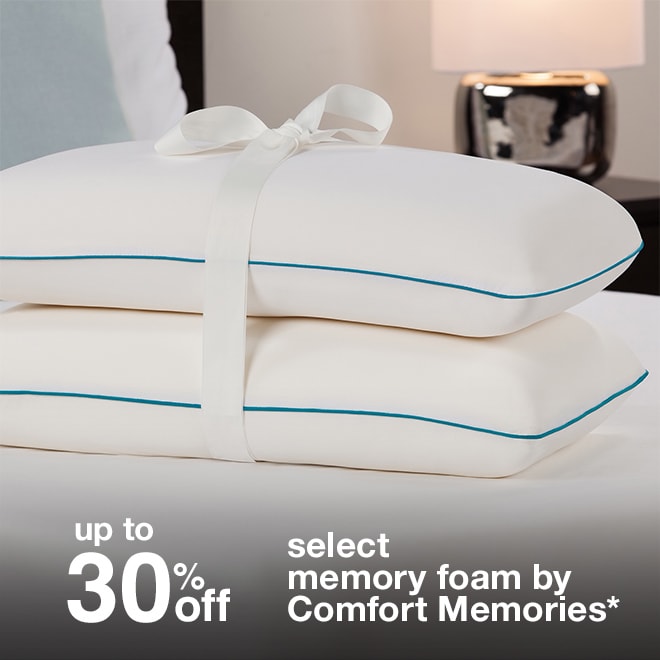 Up to 30% off Select Memory Foam by Comfort Memories*