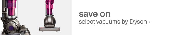 Save on Select Vacuums by Dyson
