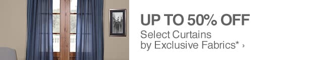 Up to 50% off Select Curtains by Exclusive Fabrics* 