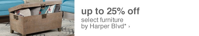 Up to 25% off Select Furniture by Harper Blvd* 
