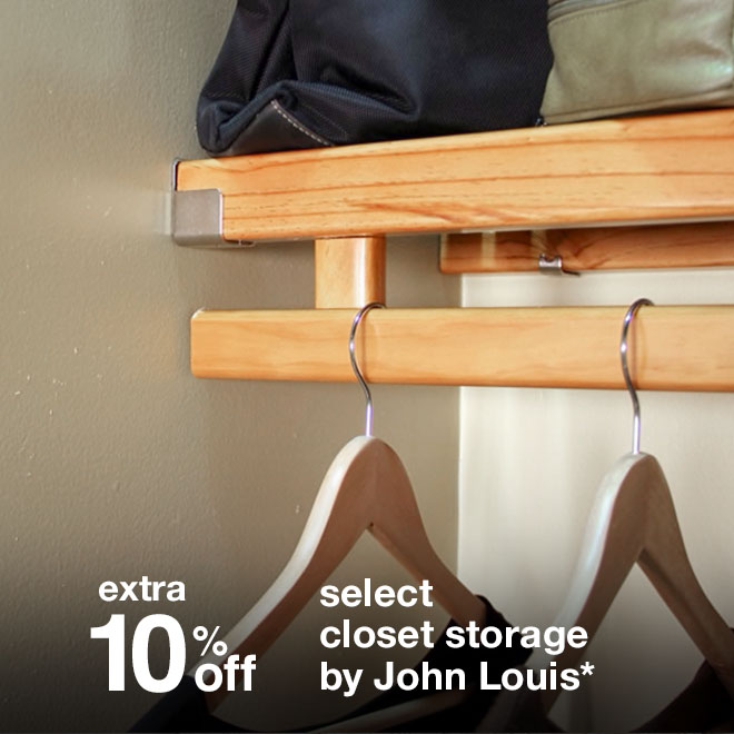 Extra 10% off Select Closet Storage by John Louis*