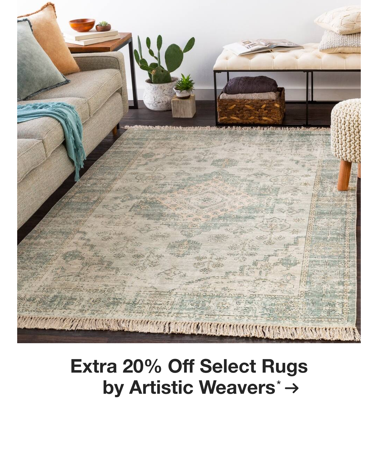Extra 20% off Select Rugs by Artistic Weavers*