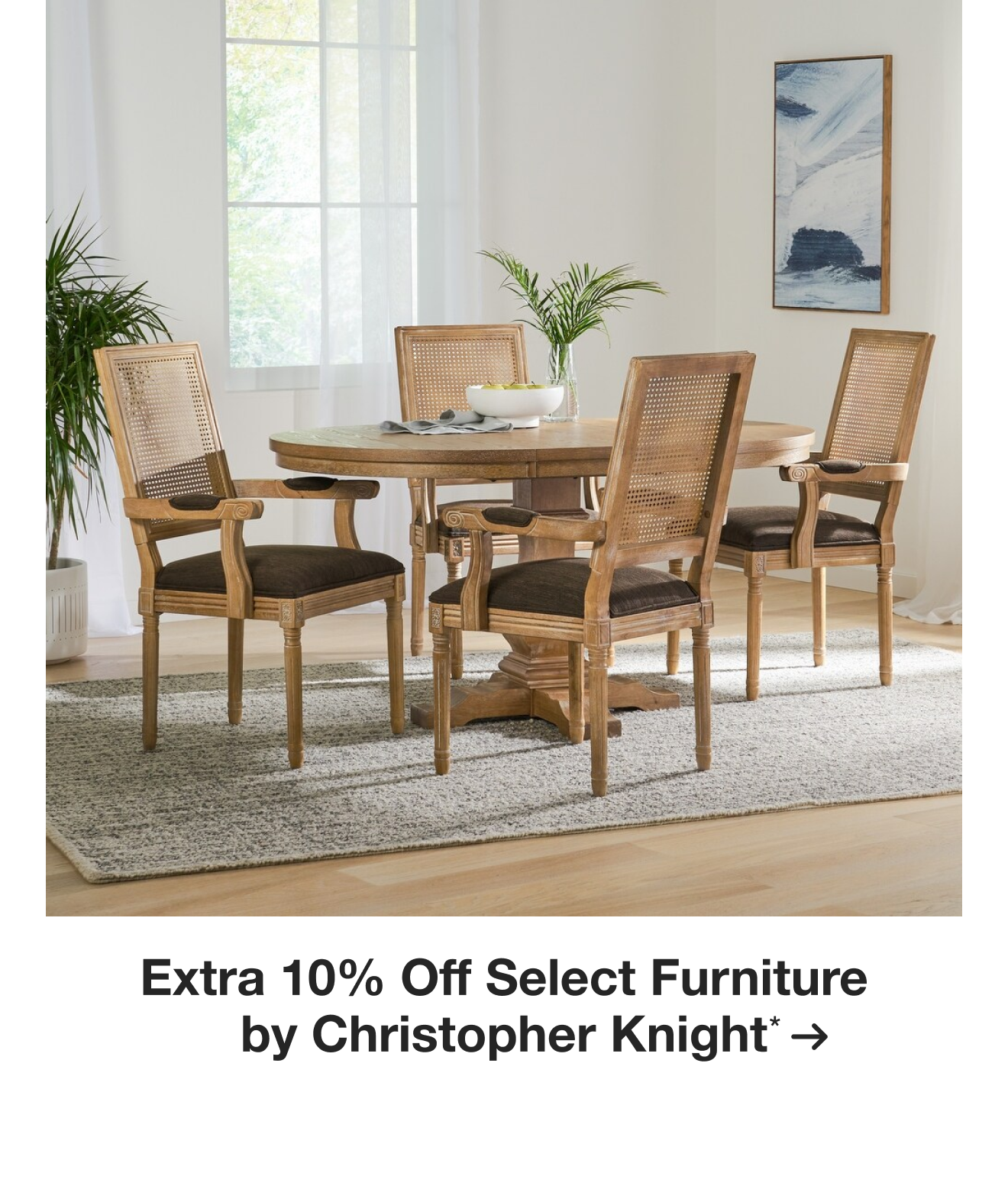 Extra 10% Off Select Furniture by Christopher Knight*