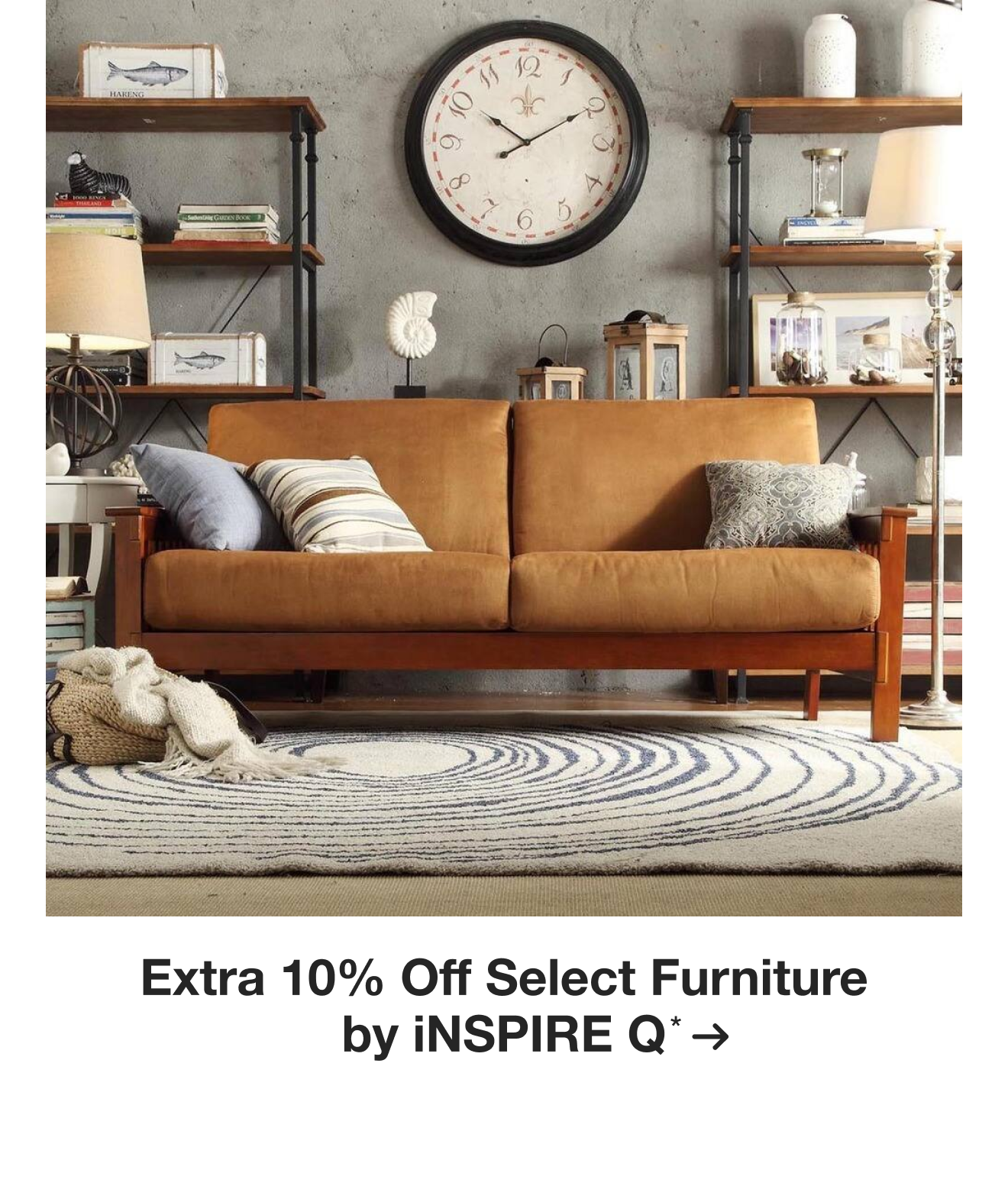 Extra 10% off Select Furniture by iNSPIRE Q