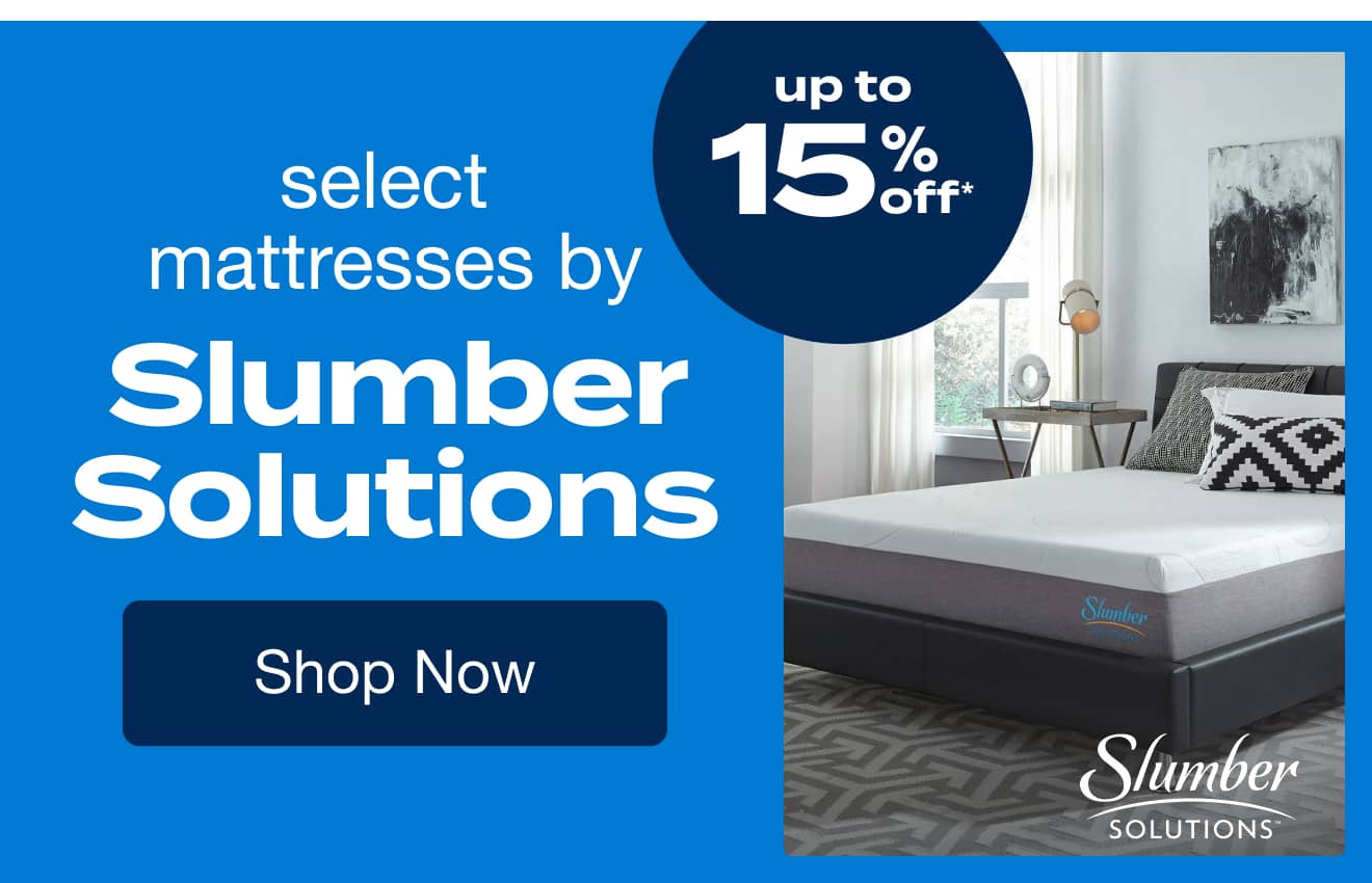 Up to 15% OFF Select Mattresses by Slumber Solutions*