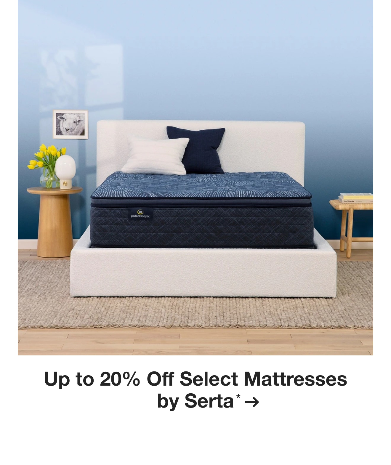 Up to 20% Off Select Mattresses by Serta*
