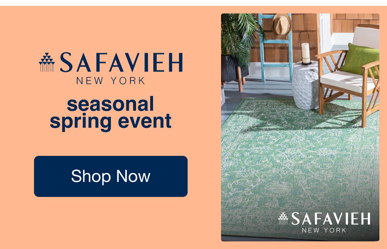 Safavieh’s Seasonal Spring Event 