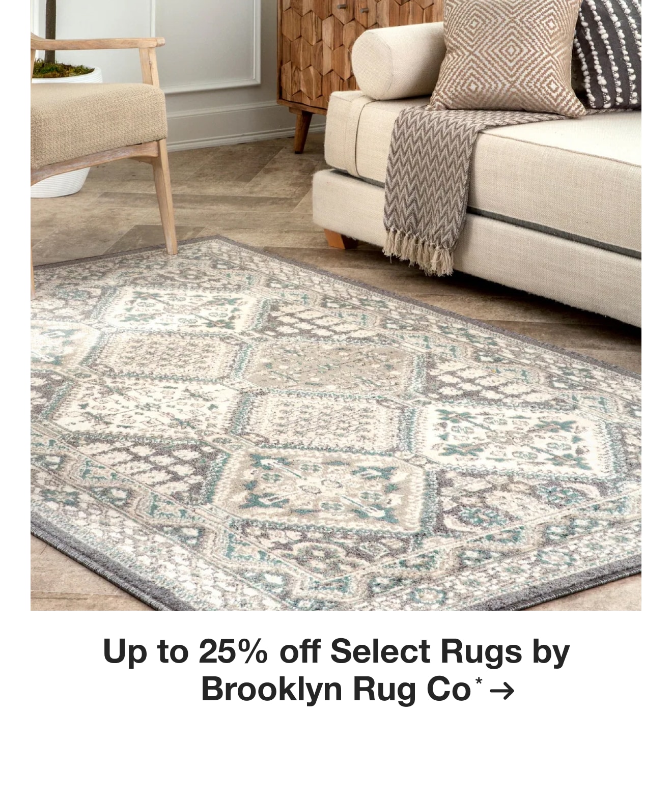 Up to 25% off Select Rugs by Brooklyn Rug Co*