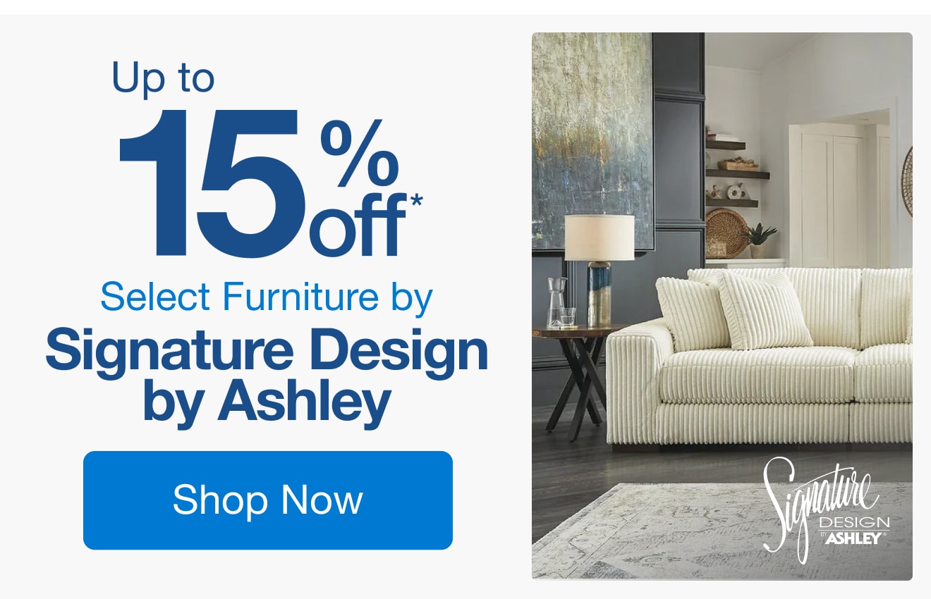 Up to 15% Off Select Furniture by Signature Design by Ashley*