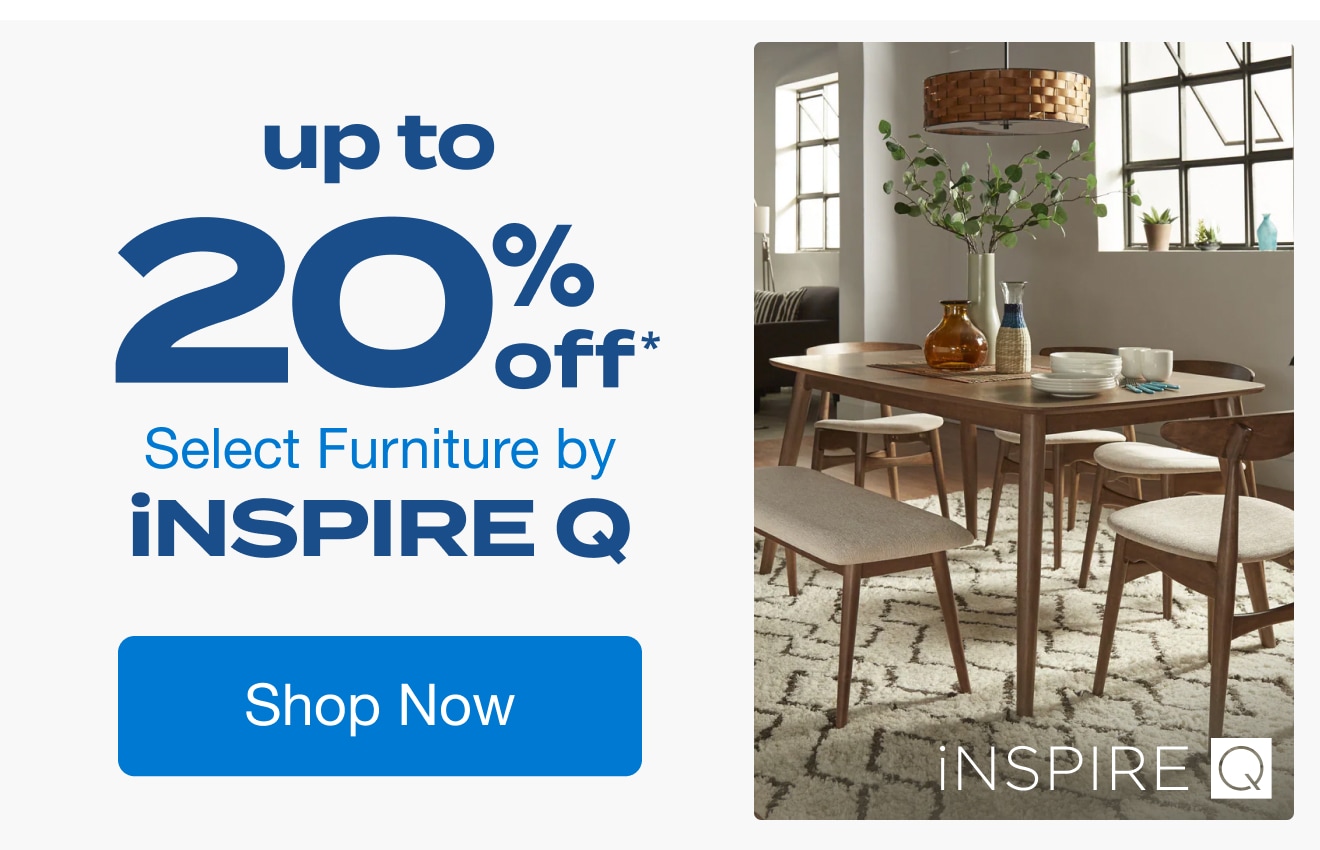 Up to 20% Off Select Furniture by iNSPIRE Q*