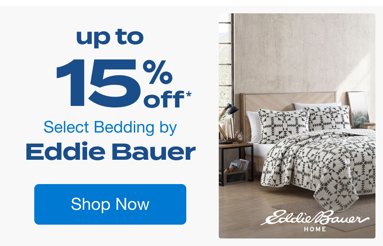 Up to 15% Off Select Bedding by Eddie Bauer*