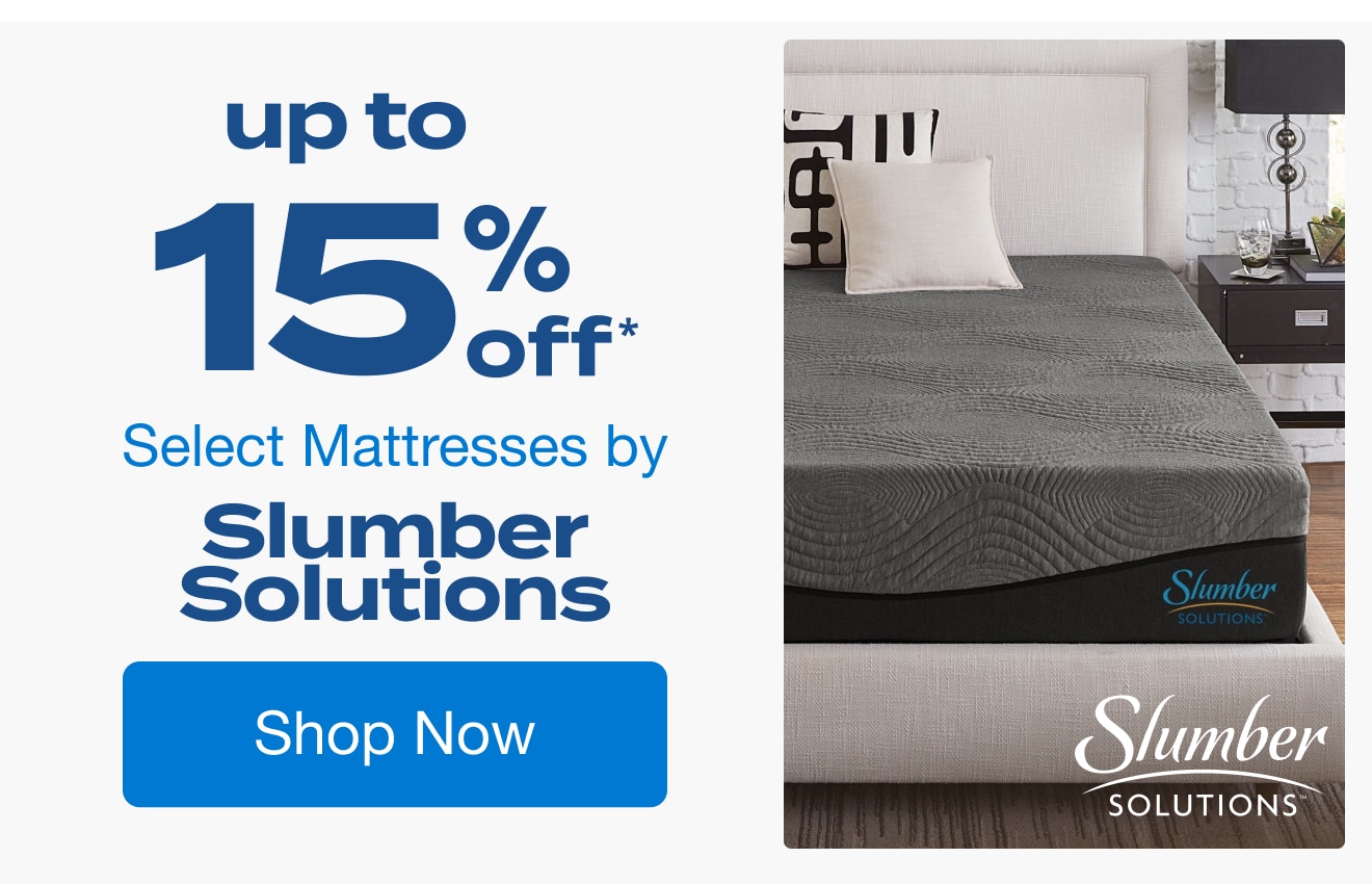 Up to 15% Off Select Mattresses by Slumber Solutions*