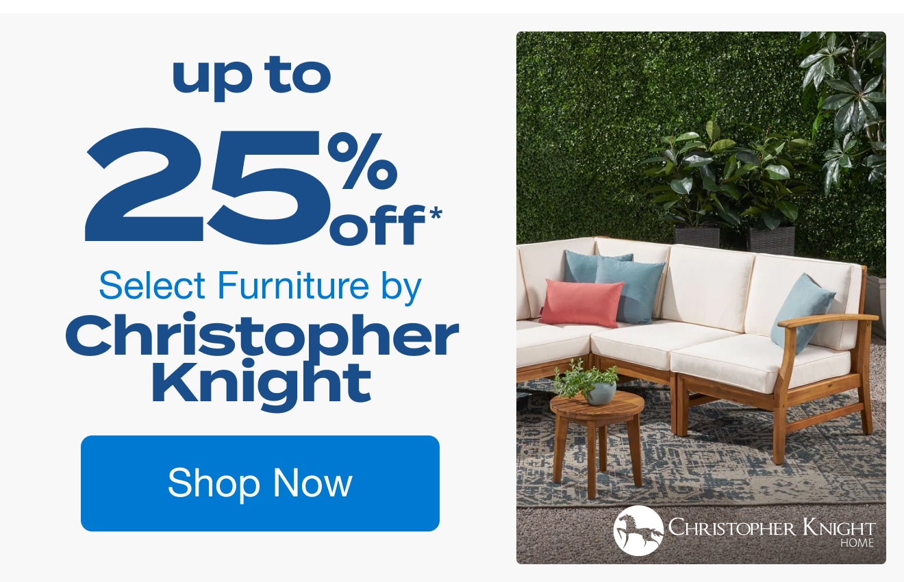 Up to 25% off Select Furniture by Christopher Knight Home*