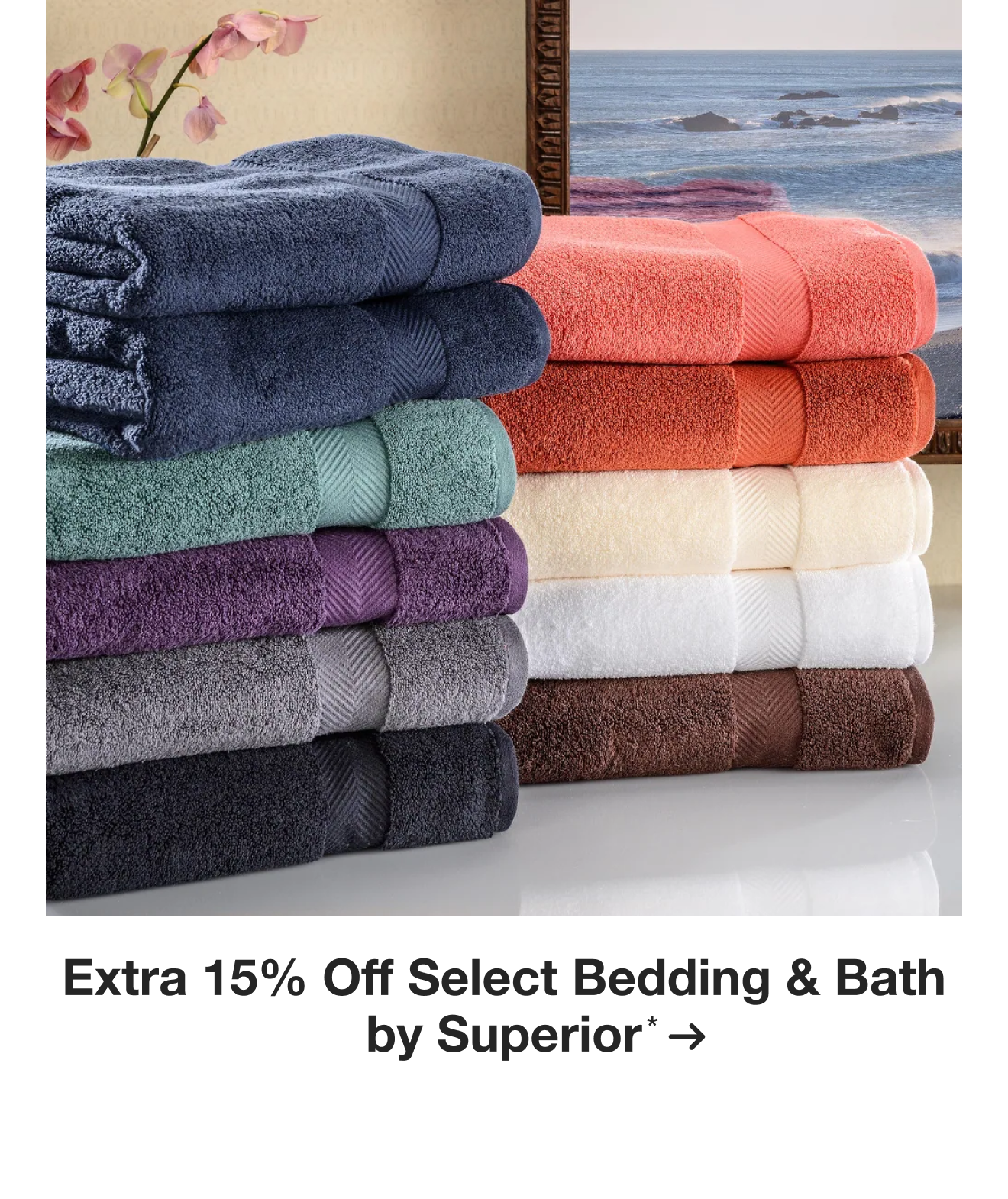 Extra 15% off Select Bedding & Bath by Superior*