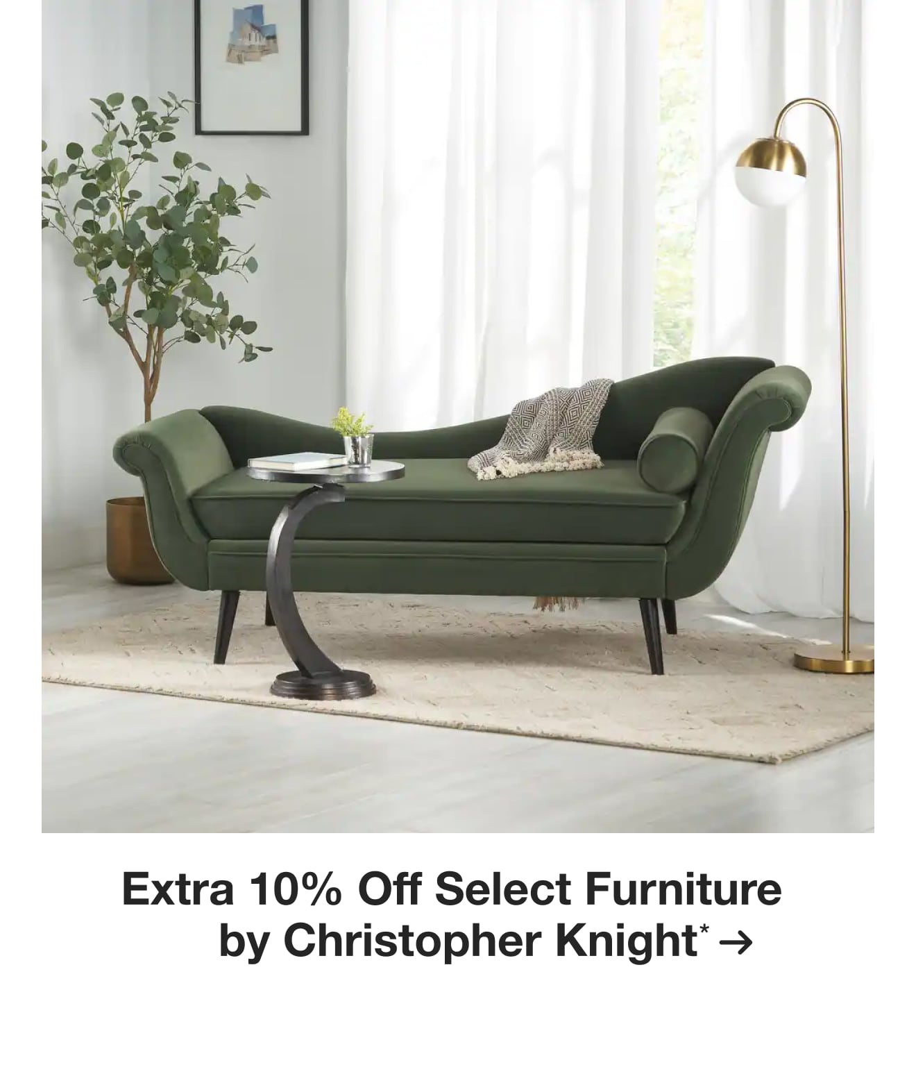Extra 10% off Select Furniture by Christopher Knight*
