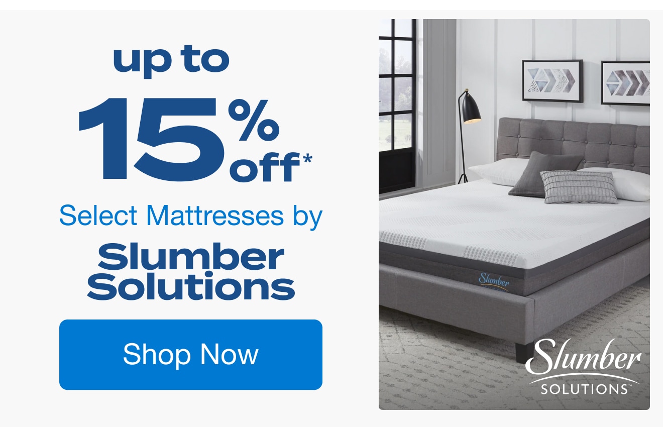 Up to 15% Off Select Mattresses by Slumber Solutions*