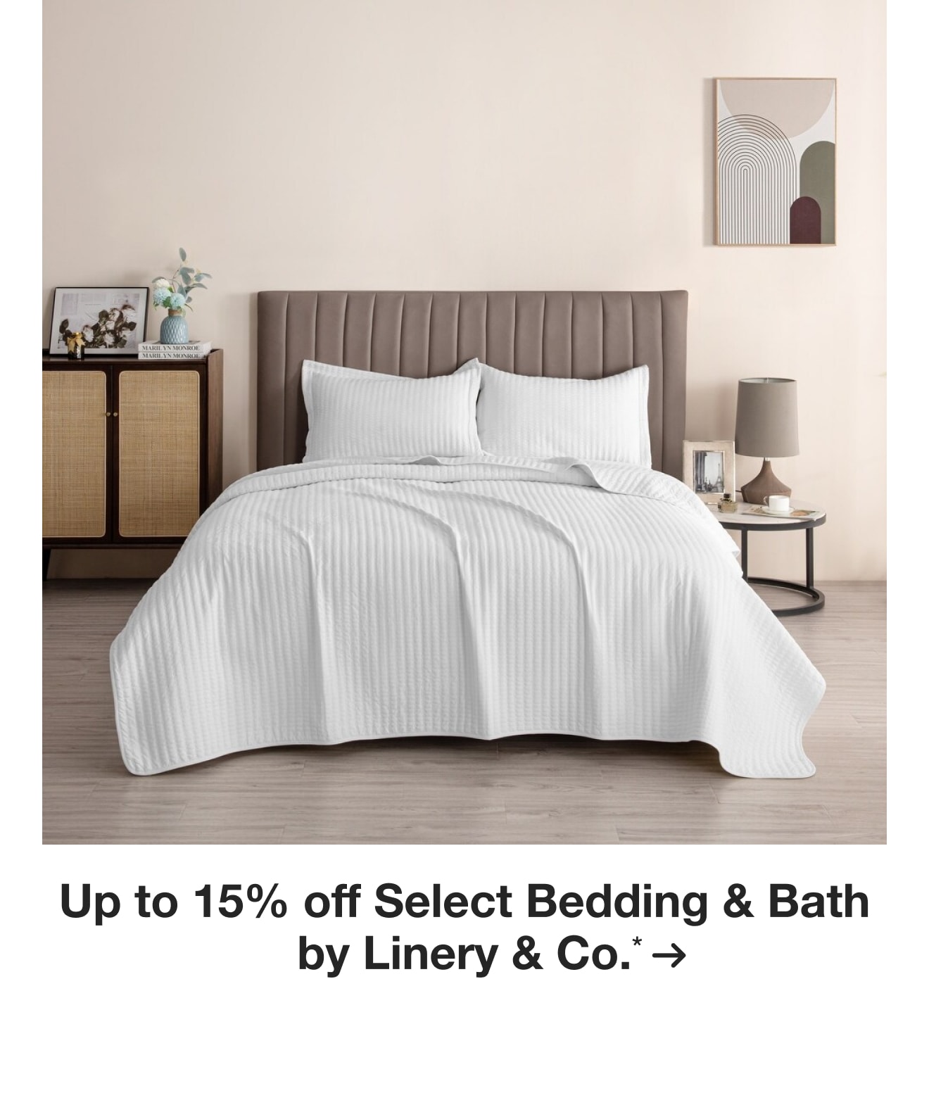 up to 15% off Select Bedding & Bath by Linery & Co.*