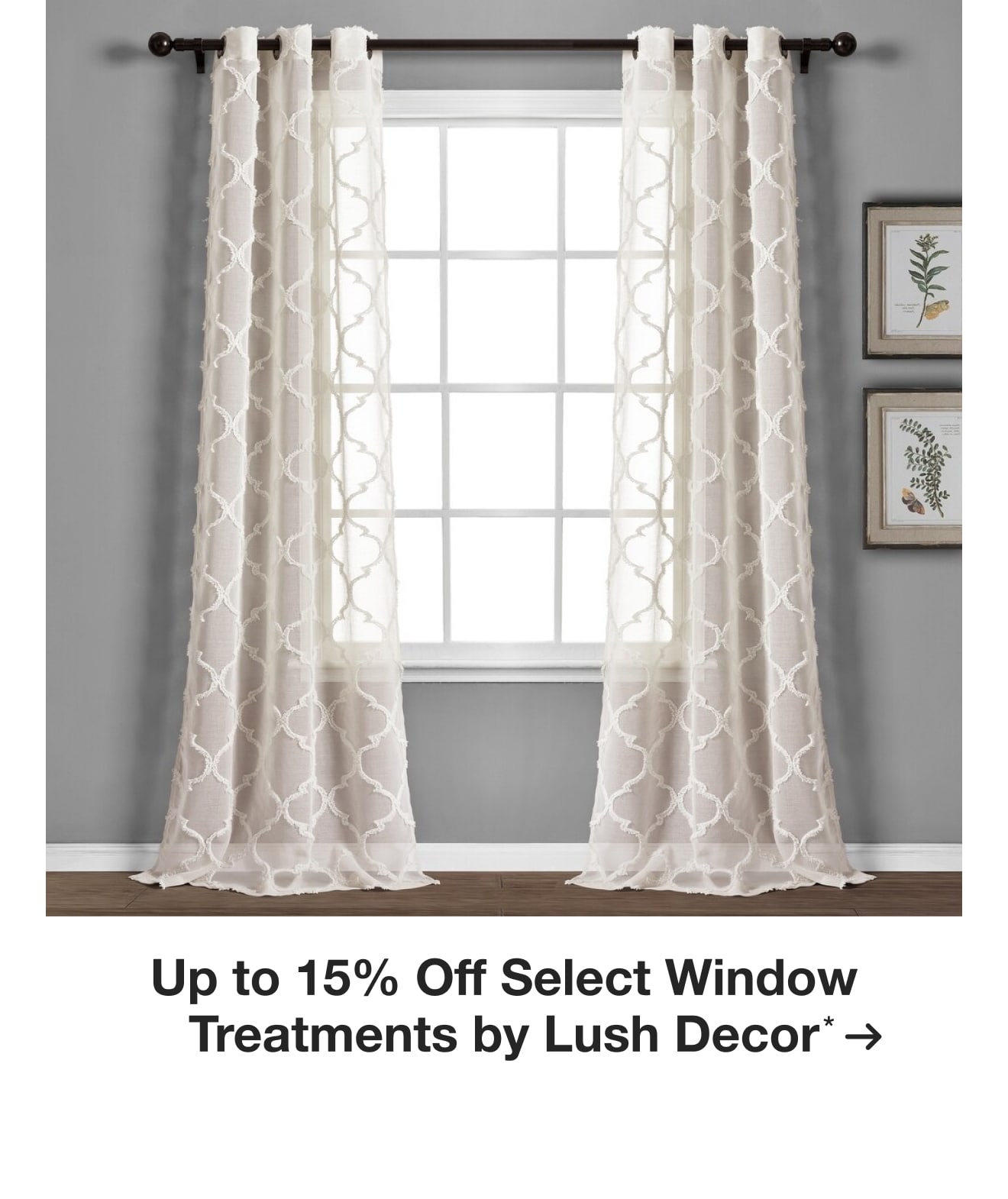 Up to 15% Off Select Window Treatments by Lush Decor*