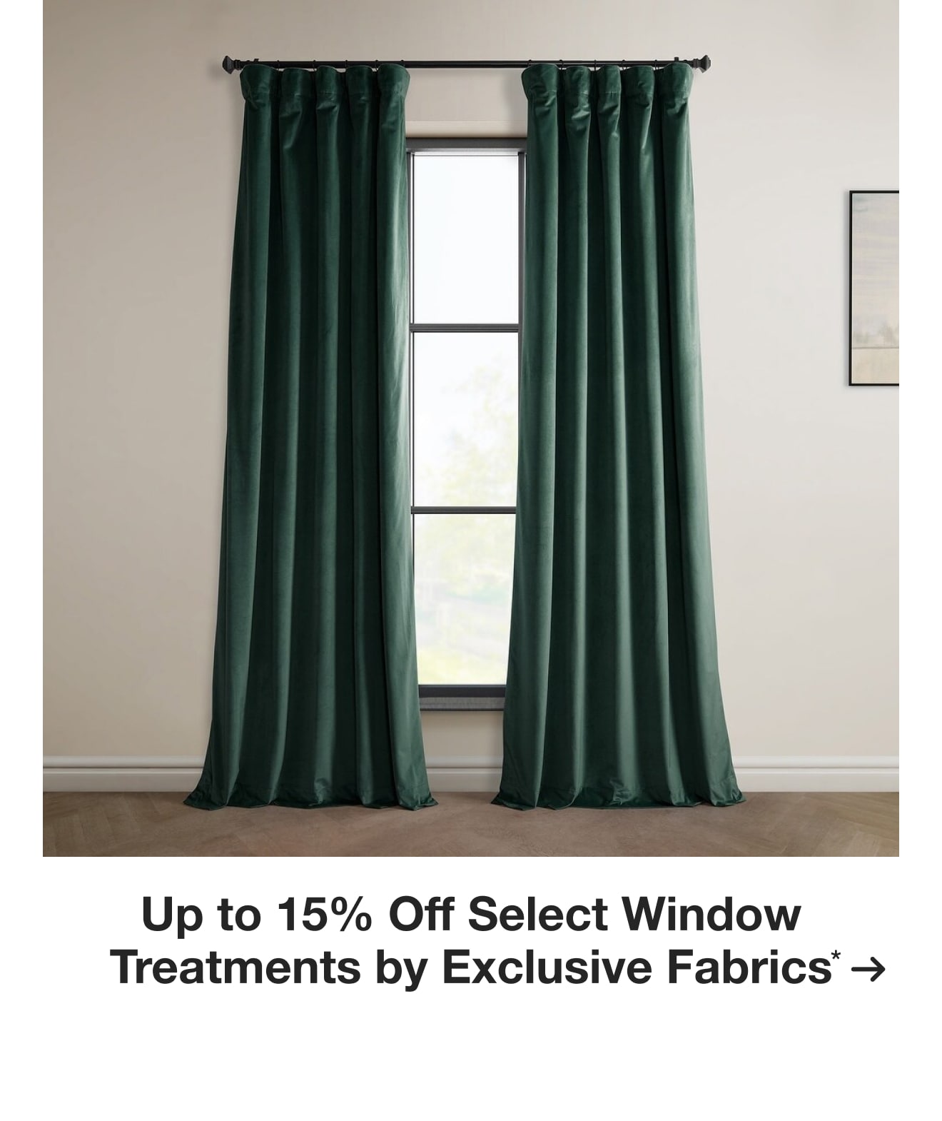 Up to 15% Off Select Window Treatments by Exclusive Fabrics*