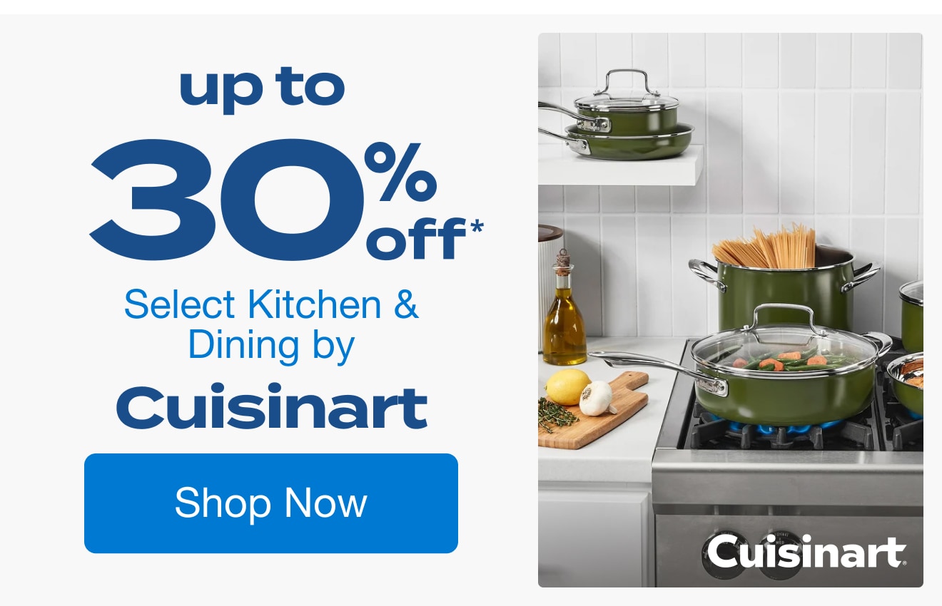 Up to 30% Off Select Kitchen and Dining by Cuisinart*