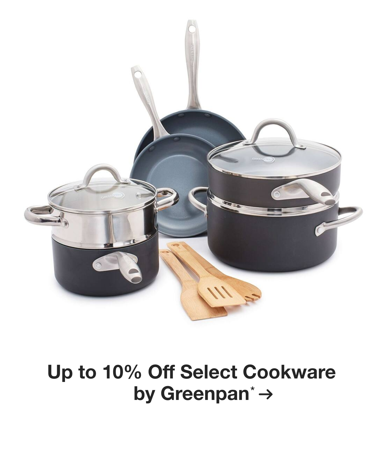 Up to 10% Off Select Cookware by Greenpan*