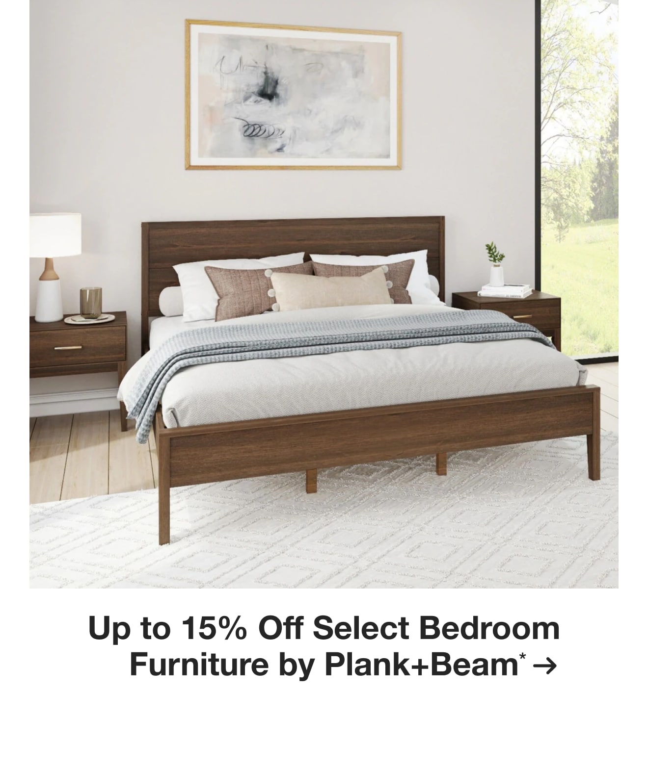 Up to 15% Off Select Bedroom Furniture by Plank+Beam*