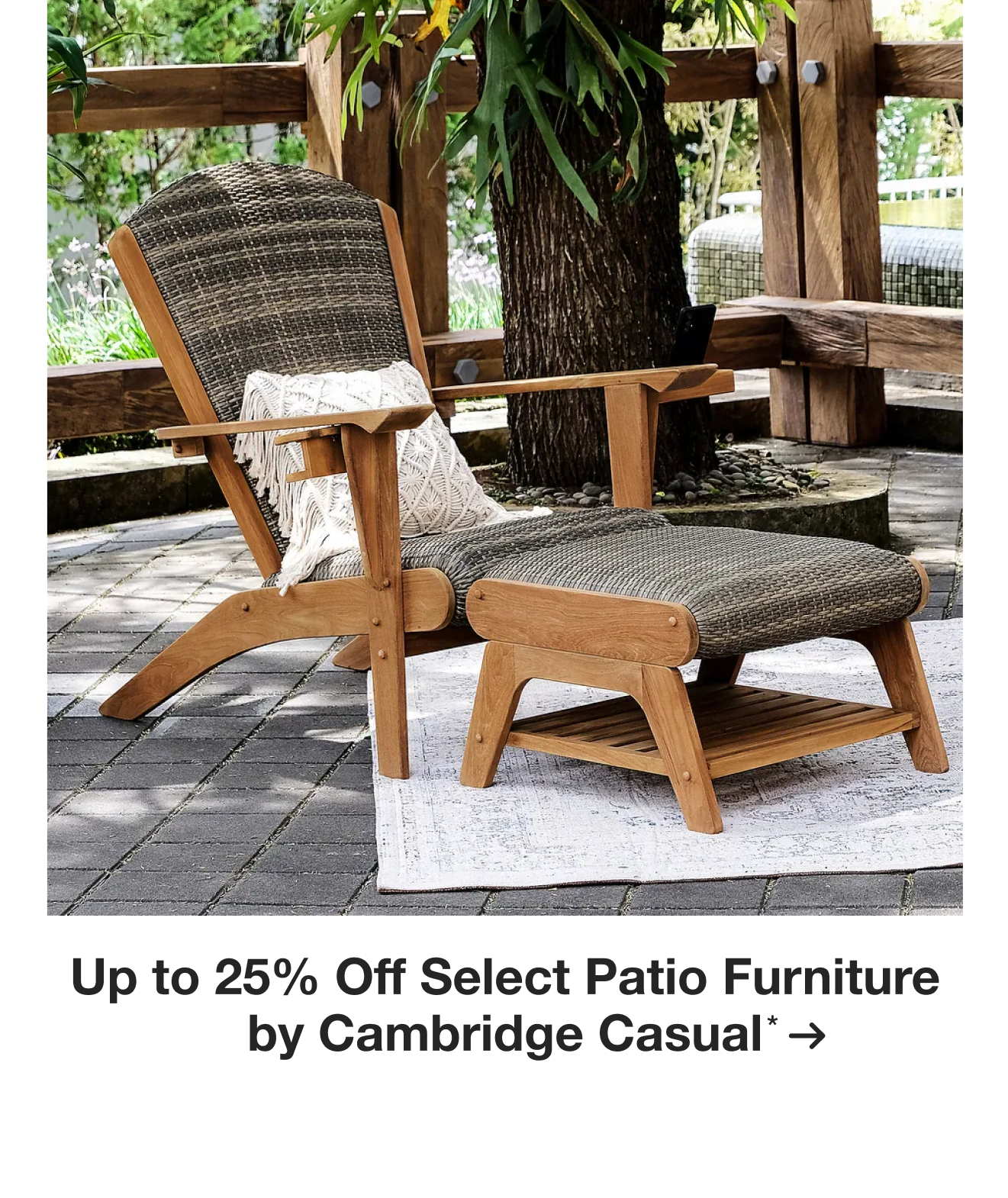 Up to 25% Off Select Patio Furniture by Cambridge Casual*