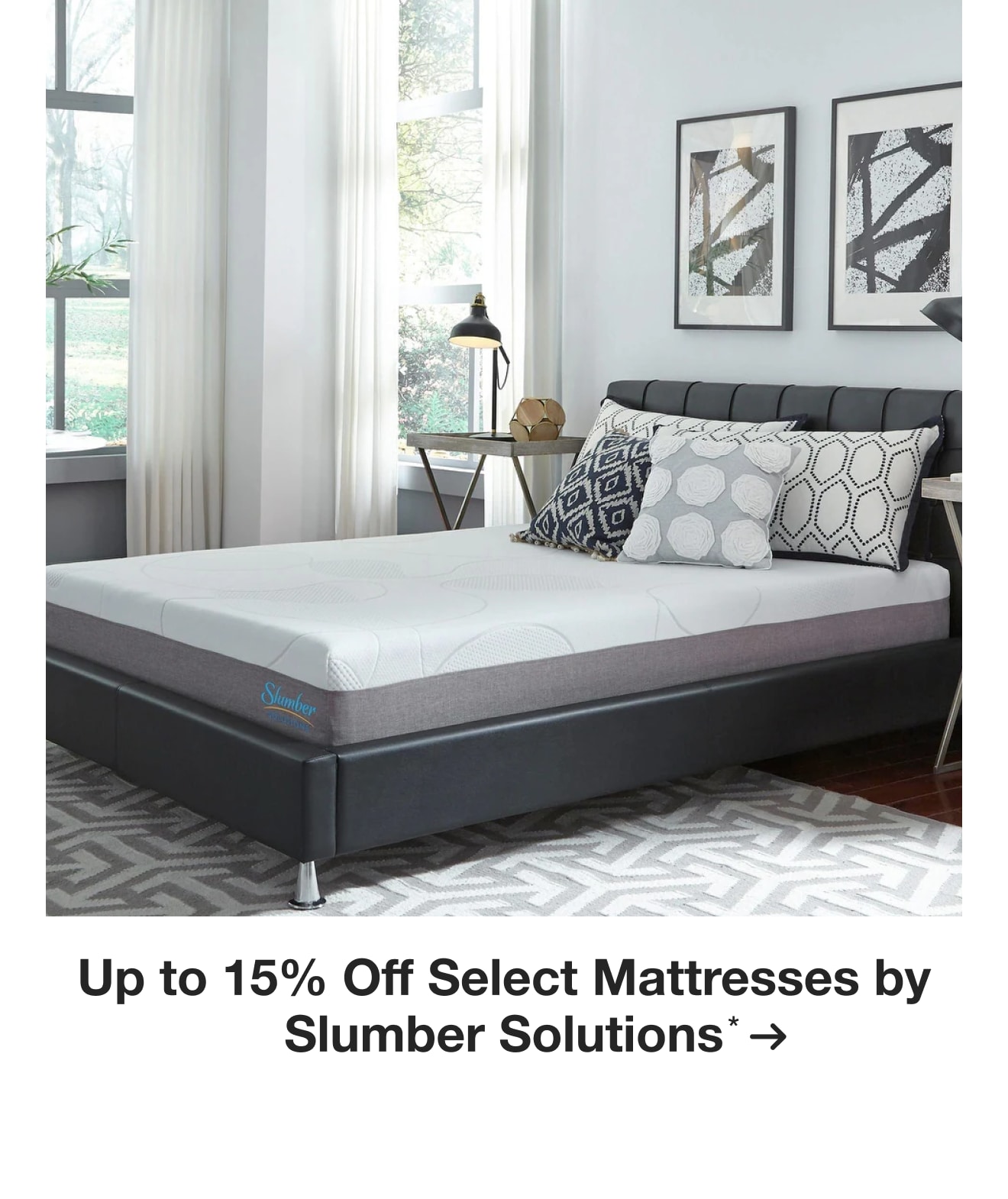 Up to 15% Off Select Mattresses by Slumber Solutions*