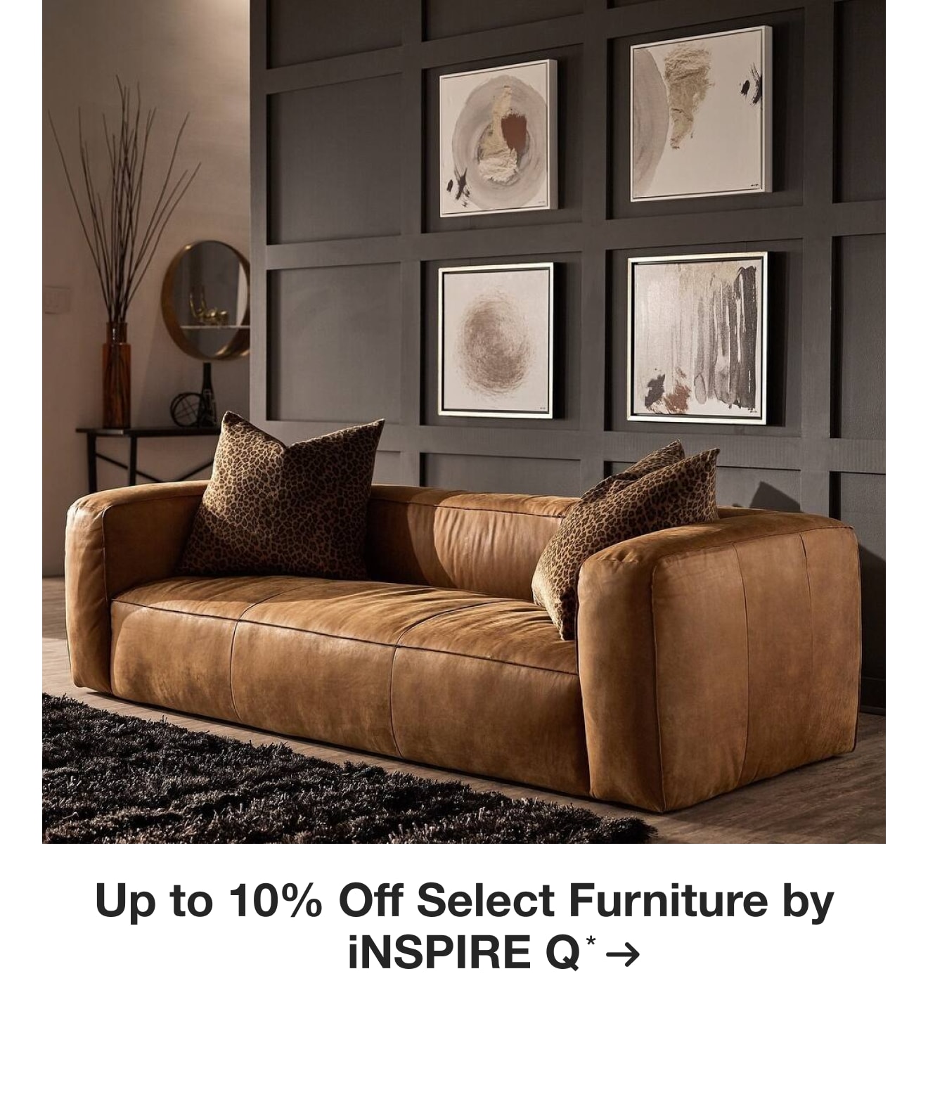 Up to 10% Off Select Furniture by iNSPIRE Q*