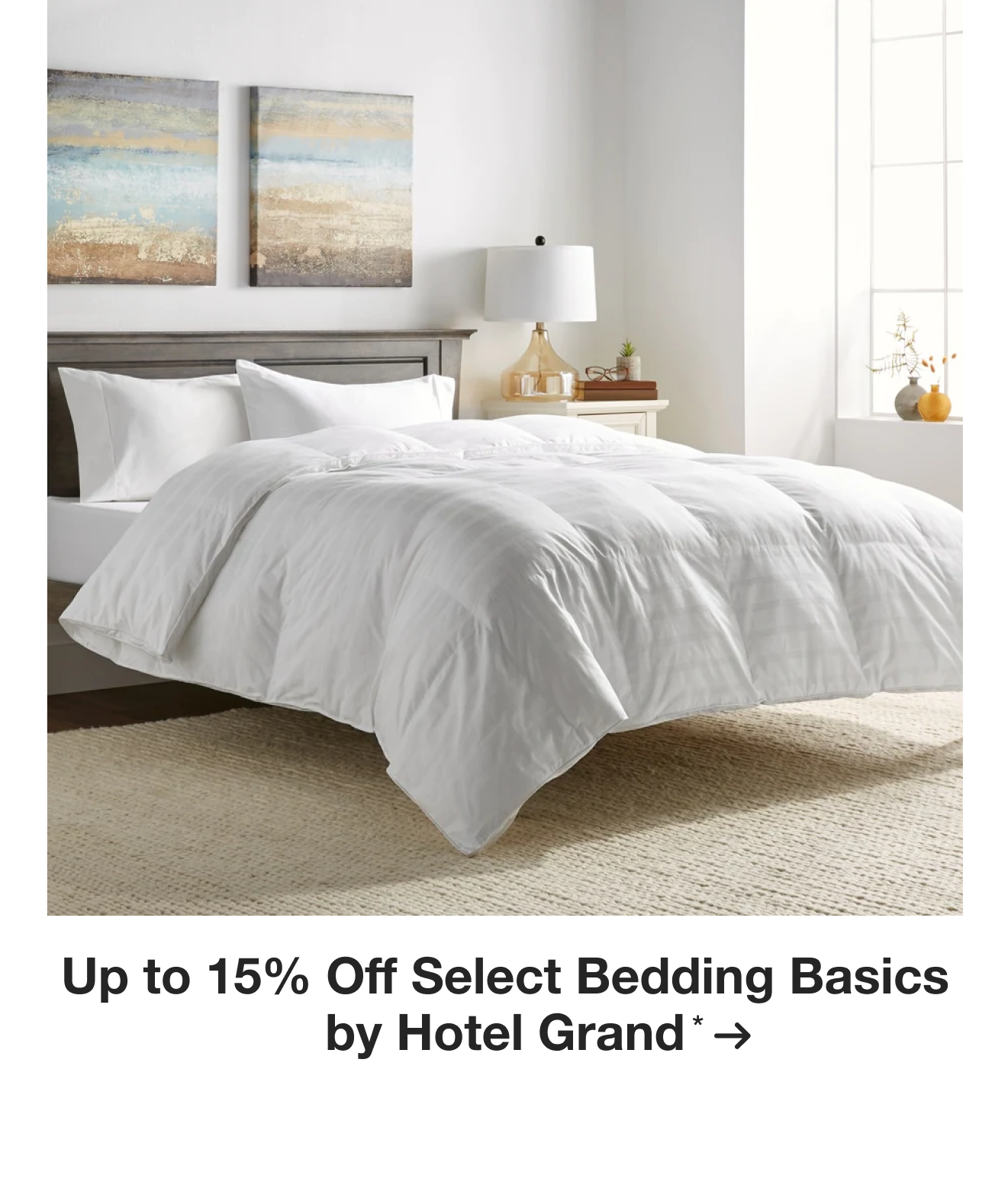 Up to 15% Off Select Bedding Basics by Hotel Grand*