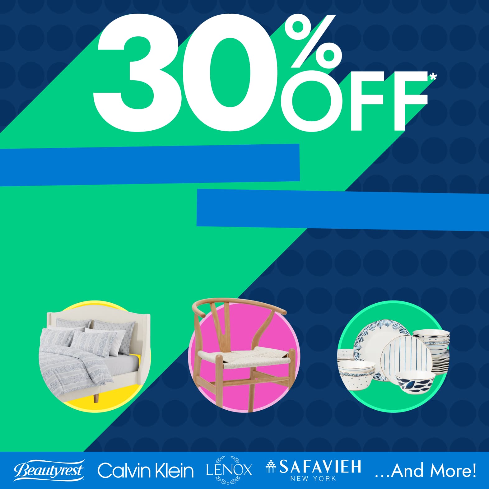 30% off* Top Brands Ends Today! Across Bedding, Furniture, and Kitchen. Use Code 4DAY30. Featuring Lenox, Simply Essential, Lucid, Martha Stewart, Nuloom, and More!